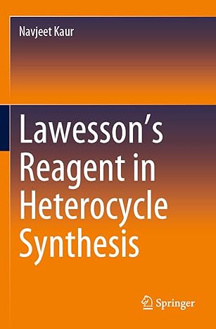 lawesson s reagent in heterocycle synthesis 1st edition navjeet kaur 9811646570, 978-9811646577