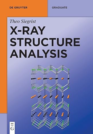 x ray structure analysis 1st edition theo siegrist 3110610701, 978-3110610703