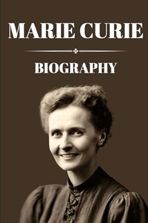 marie curie biography breaking boundaries the remarkable journey of marie curie 1st edition rudolph flores