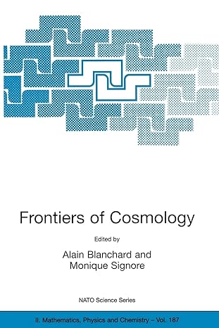 frontiers of cosmology proceedings of the nato asi on the frontiers of cosmology cargese france from 8 20