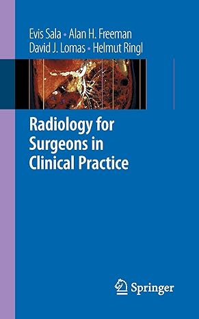 radiology for surgeons in clinical practice 2008 edition evis sala, alan h. freeman, david j. lomas, helmut