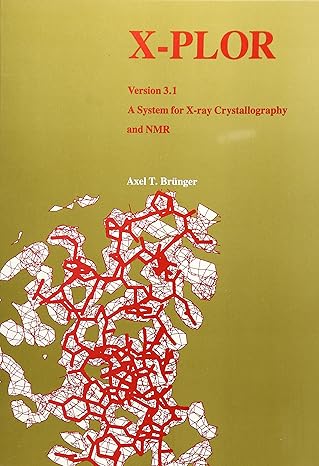 x plor version 3 1 a system for x ray crystallography and nmr 1st edition axel t. brunger 0300054025,