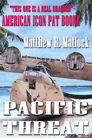 pacific threat 1st edition matthew r matlock 1952439302, 978-1952439308