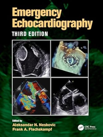 emergency echocardiography 3rd edition aleksandar n. neskovic ,frank a. flachskampf 1032157003, 978-1032157009