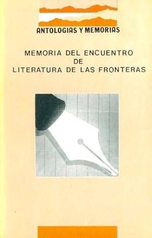 memoria dle primer encuentro de escritores de las californias literatura de frontera mexico estados unidos