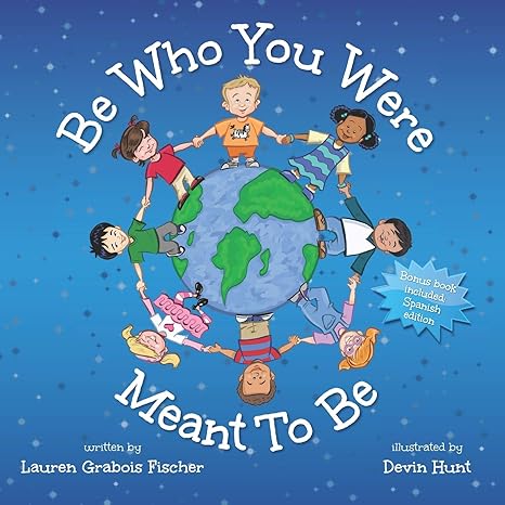 be who you were meant to be 1st edition mrs. lauren grabois fischer ,lauren grabois fischer ,mr. devin hunt