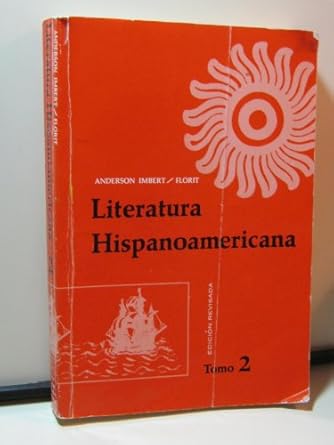 literatura hispanoamericana antologia e introduccion historica revised edition imbert e. anderson 0030834554,