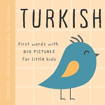 turkish english dictionary for children first words with big pictures for little kids baby book to learn