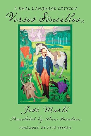 versos sencillos a dual language edition bilingual edition jose marti ,pete seeger ,anne fountain 0786423862,