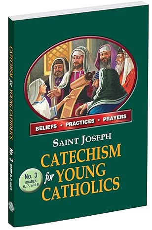 st joseph catechism for young catholics no 3 1st edition catholic book publishing corp 1953152945,