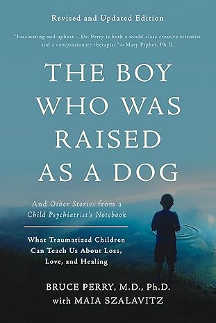 boy who was raised as a dog 3rd edition bruce d. perry 0465094457, 978-0465094455