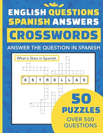 english questions spanish answers crosswords answer the crossword questions in spanish 1st edition nicole