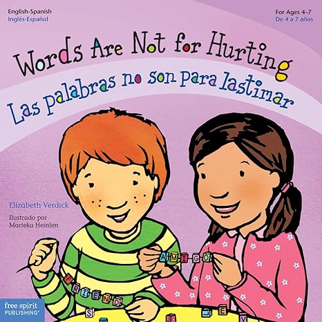 words are not for hurting / las palabras no son para lastimar 1st edition elizabeth verdick, marieka heinlen