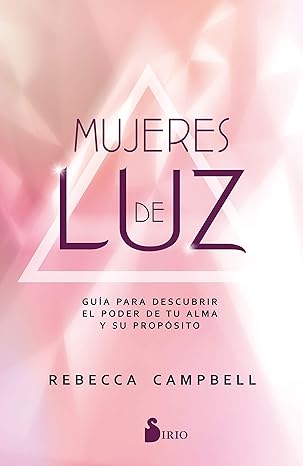 mujeres de luz 1st edition rebecca campbell, elsa gomez belastegui 8417030603, 978-8417030605