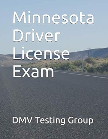 minnesota driver license exam 1st edition dmv testing group 1729317235, 978-1729317235