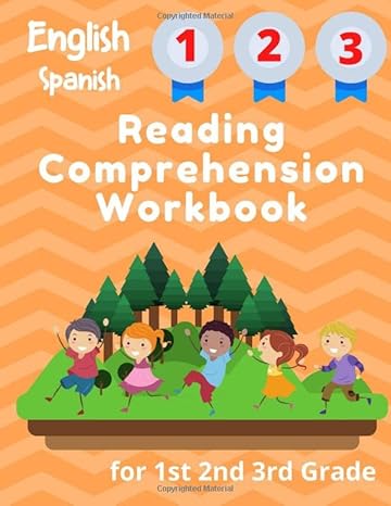 english spanish reading comprehension workbook for 1st 2nd 3rd grade essential test prep exercises to teach