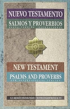 nuevo testamento salmos y proverbios / new testament psalms and proverbs nueva version international / new