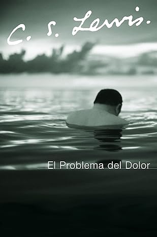 el problema del dolor 1st edition c s lewis 0061140031, 978-0061140037