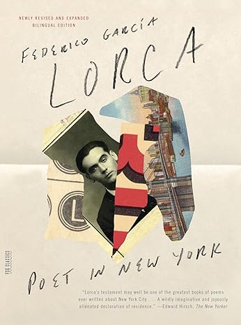 poet in new york bilingual edition bilingual edition federico garcia lorca, christopher maurer, greg simon,