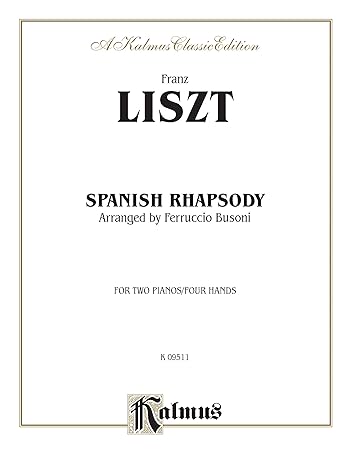 spanish rhapsody 1st edition franz liszt ,ferruccio busoni 0769230067, 978-0769230061