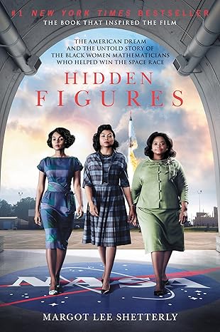 hidden figures the american dream and the untold story of the black women mathematicians who helped win the