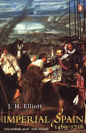 imperial spain 1469 17 2nd edition j. h. elliott 0141007036, 978-0141007038