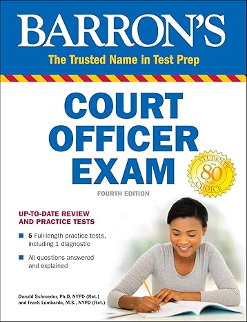 court officer exam 4th edition donald schroeder ph.d., frank a. lombardo m.s. nypd ret. 1438012608,