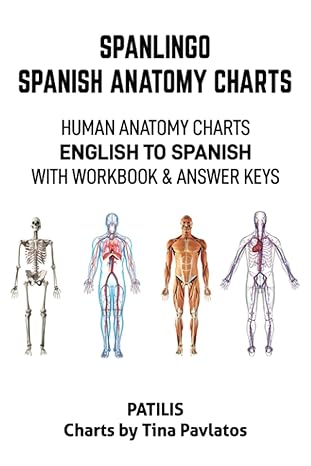 spanlingo spanish anatomy charts 1st edition patilis ,georgia patilis ,tina pavlatos 979-8861103534