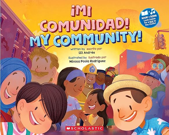 mi comunidad my community 1st edition 123 andres, monica paola rodriguez 1338782657, 978-1338782653