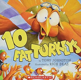 10 fat turkeys 1st edition tony johnston, rich deas 0439459486, 978-0439459488