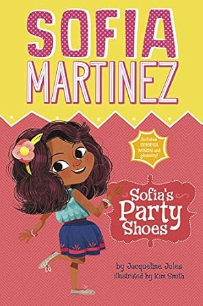 sofia s party shoes bilingual edition jacqueline jules, kim smith 1515823423, 978-1515823421