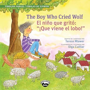 the boy who cried wolf / el ni o que grit que viene el lobo bilingual edition teresa mlawer, olga cuellar