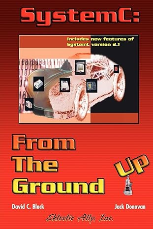 systemc from the ground up 1st edition david c black ,jack donovan 0387292403, 978-0387292403