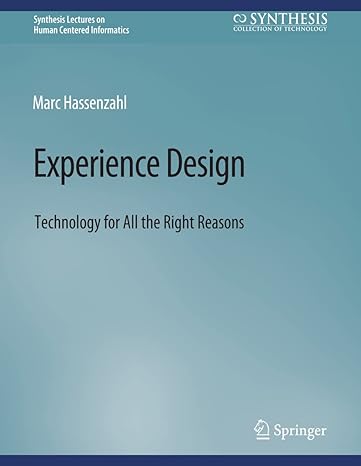 experience design technology for all the right reasons 1st edition marc hassenzahl 3031010639, 978-3031010637