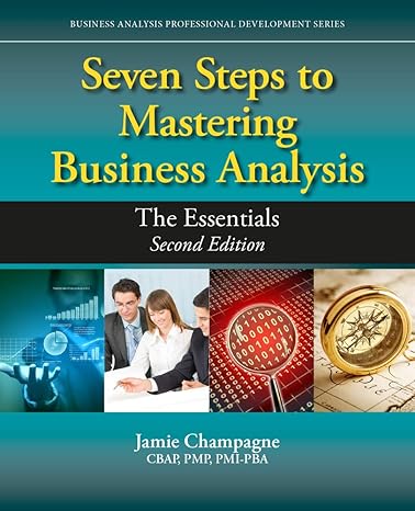 seven steps to mastering business analysis the essentials 2nd edition jamie champagne 1604271604,