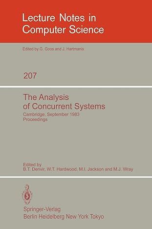 the analysis of concurrent systems cambridge september 12  1983 proceedings 1985 edition b.t. denvir ,w.t.