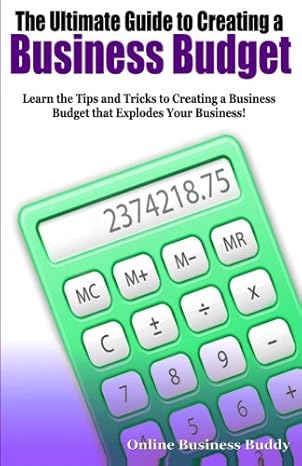 the ultimate guide to creating a business budget learn the tips and tricks to creating a business budget that