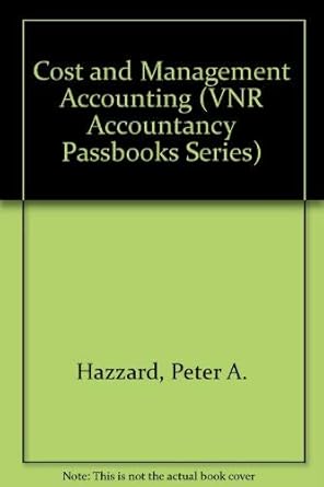 cost and management accounting 1 caca paper 1 2 1st edition p. a. hazzard 027800007x, 978-0278000070