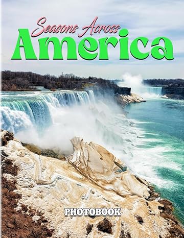 seasons across america photography book amazing 4 seasons in america photo book gifts for nature lover with