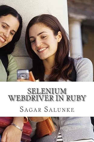 selenium webdriver in ruby learn with examples 1st edition mr sagar salunke 1500762466, 978-1500762469