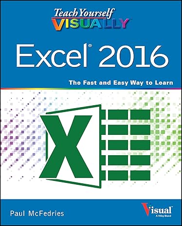 teach yourself visually excel 2016 1st edition paul mcfedries 1119074738, 978-1119074731