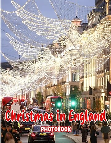 christmas in england photobook the big festival in 40 illustrations pages decoration for adults teens to