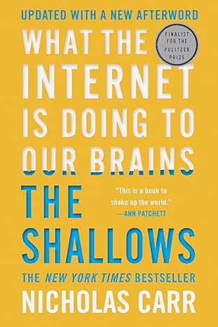 the shallows what the internet is doing to our brains updated edition nicholas carr 0393357821, 978-0393357820