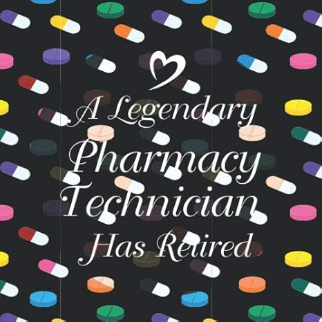 a legendary pharmacy technician has retired capsule and tablet vector guest book for leaving celebration of