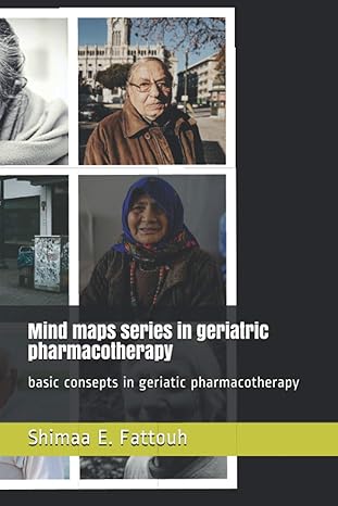 mind maps series in geriatric pharmacotherapy basic consepts in geriatic pharmacotherapy 1st edition shimaa e