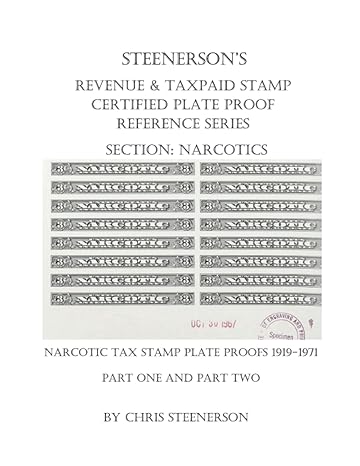 steenersons revenue and taxpaid stamp certified plate proof reference series narcotics 1st edition chris