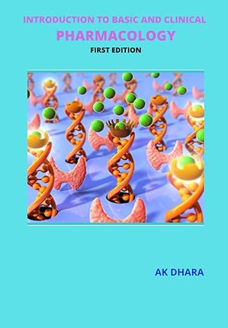 introduction to basic and clinical pharmacology 1st edition dr amal kumar dhara b092pb6j84, 979-8738298035