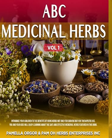 abc medicinal herbs 1st edition pamella orgor 1777961572, 978-1777961572