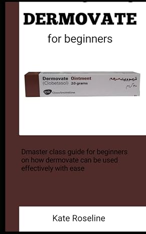 dermovate for beginners 1st edition kate roseline b0b8r4832h, 979-8844206320