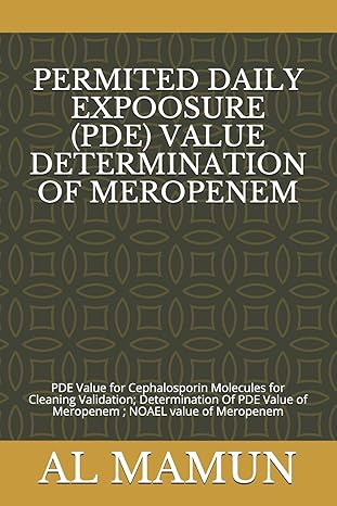 permited daily expoosure value determination of meropenem pde value for cephalosporin molecules for cleaning